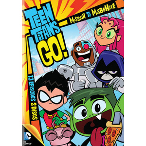 Teen Titans Go-Season 1 Part 1-Mission to Misbehave