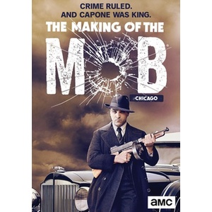 Making of the Mob-Chicago