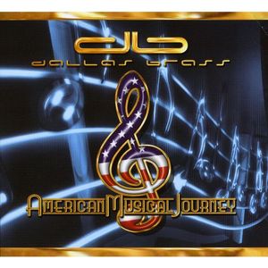 American Musical Journey - Dallas Brass