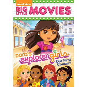 Dora the Explorer-Doras Explorer Girls-Our First Concert