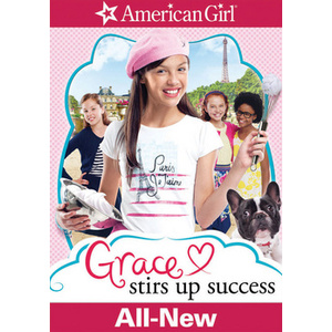 American Girl-Grace Stirs Up Success