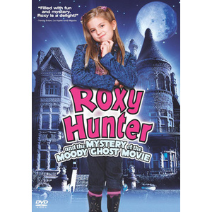 Roxy Hunter & the Mystery of the Moody Ghost