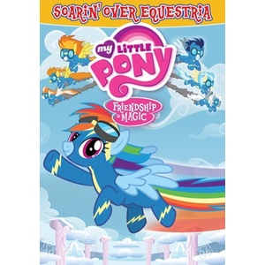 My Little Pony Friendship Is Magic-Soarin Over Equestria