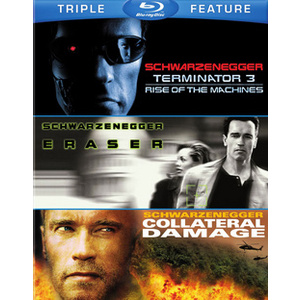 Terminator 3/Eraser/Collateral Damage