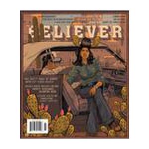 The Believer - 6 Issues - 1 Year