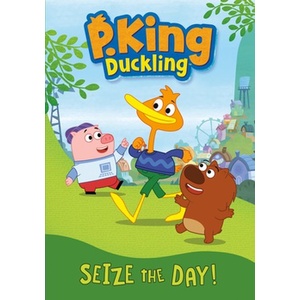 P King Duckling Seize the Day
