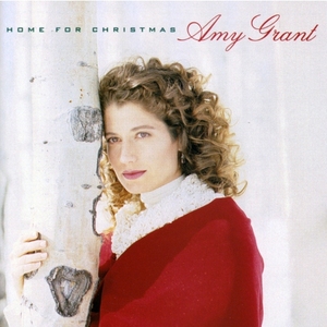 Home for Christmas - Amy Grant