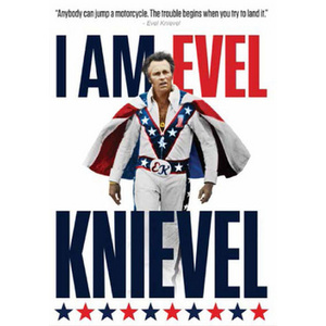 I Am Evel Knievel