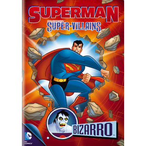 Superman Super Villains-Bizarro