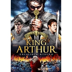 King Arthur-Excalibur Rising