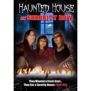 Haunted House On Sorority Row