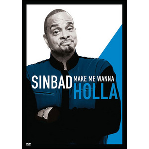 Sinbad-Make Me Wanna Holla